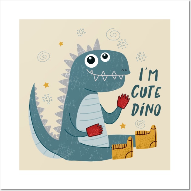 I m a cute dino Wall Art by Mako Design 